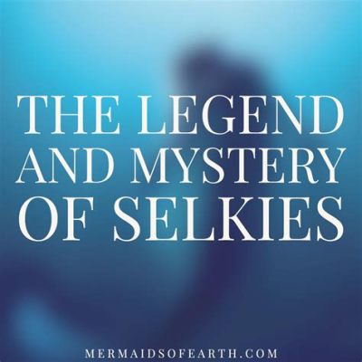  A História De Selkie: Explorando o Fascinante Dilema Entre Dois Mundos!